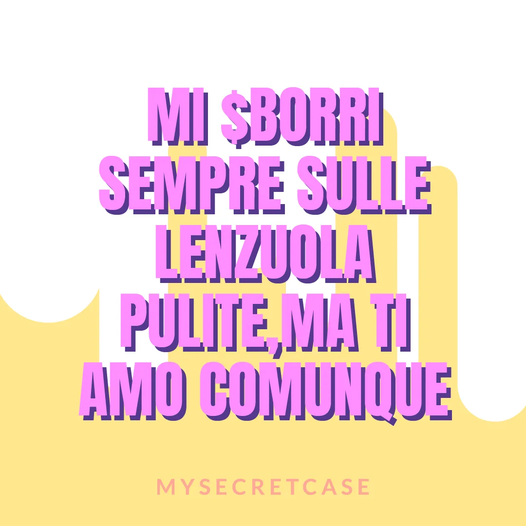 Messaggio d'Amore MI $BORRI SULLE LENZUOLA