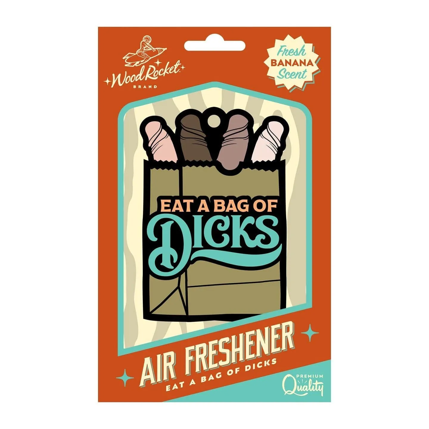 Wood Rocket Eat A Bag Of Dicks Air Freshener